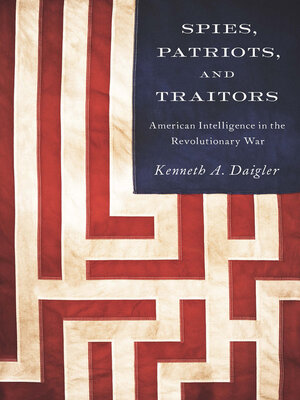 cover image of Spies, Patriots, and Traitors